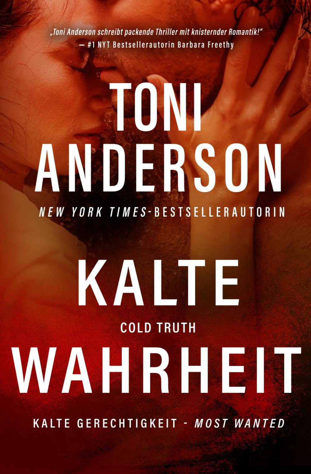 Kalte Wahrheit - Cold Truth: Ein Romantic-Thriller (Kalte Gerechtigkeit – Most Wanted, Band 6) Suspense & Thrillers