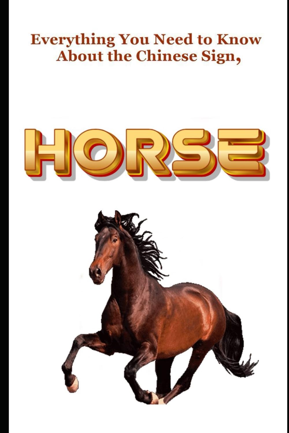 Everything You Need to Know About the Chinese Sign, Horse Religion & Esotericism