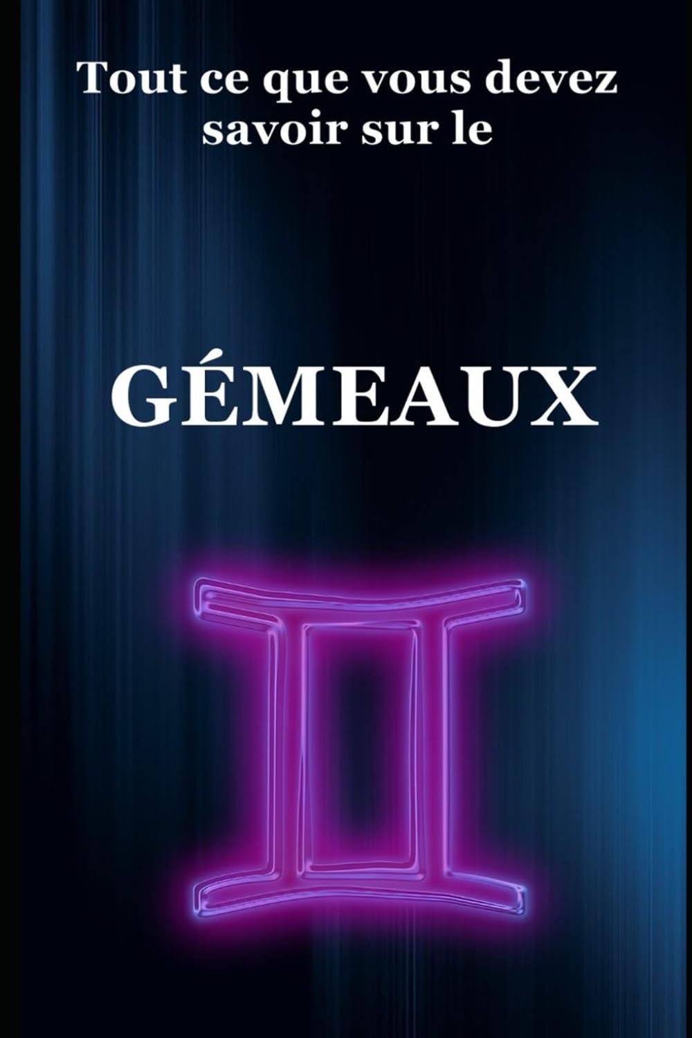 Tout ce que vous devez savoir sur les Gémeaux Religion & Esotericism