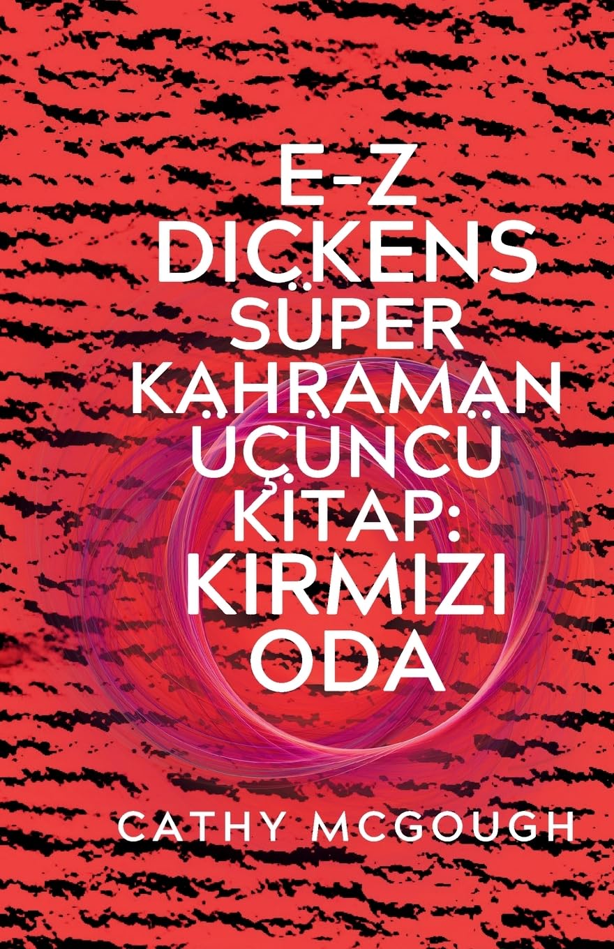E-Z DICKENS SÜPER KAHRAMAN ÜÇÜNCÜ KI¿TAP Fiction