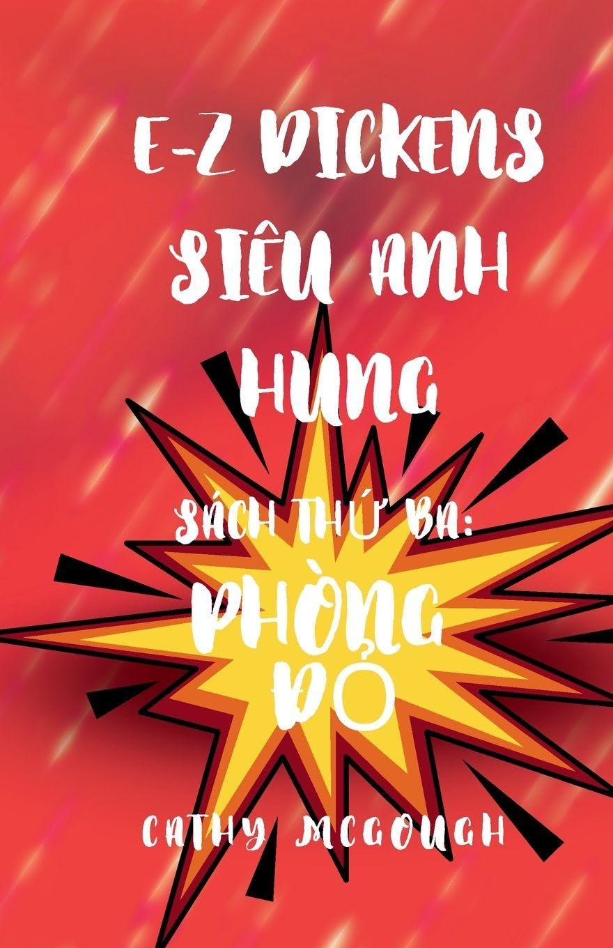 E-Z DICKENS SIÊU ANH HÙNG SÁCH 3 VIETNAMESE EDITION Fiction
