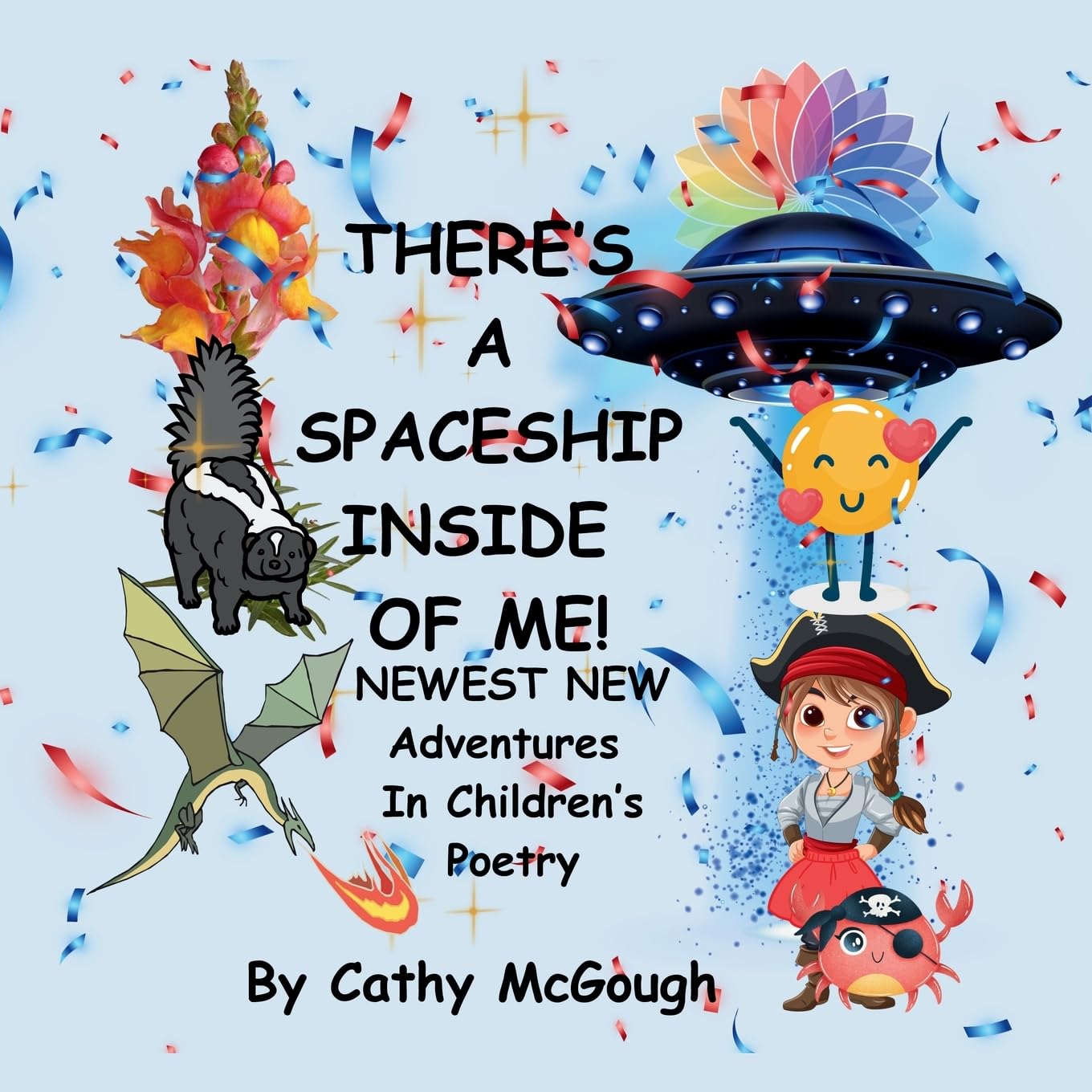 THERE'S A SPACESHIP INSIDE OF ME! BOOK 7! Newest New Adventures In Children's Poetry! Non-fiction