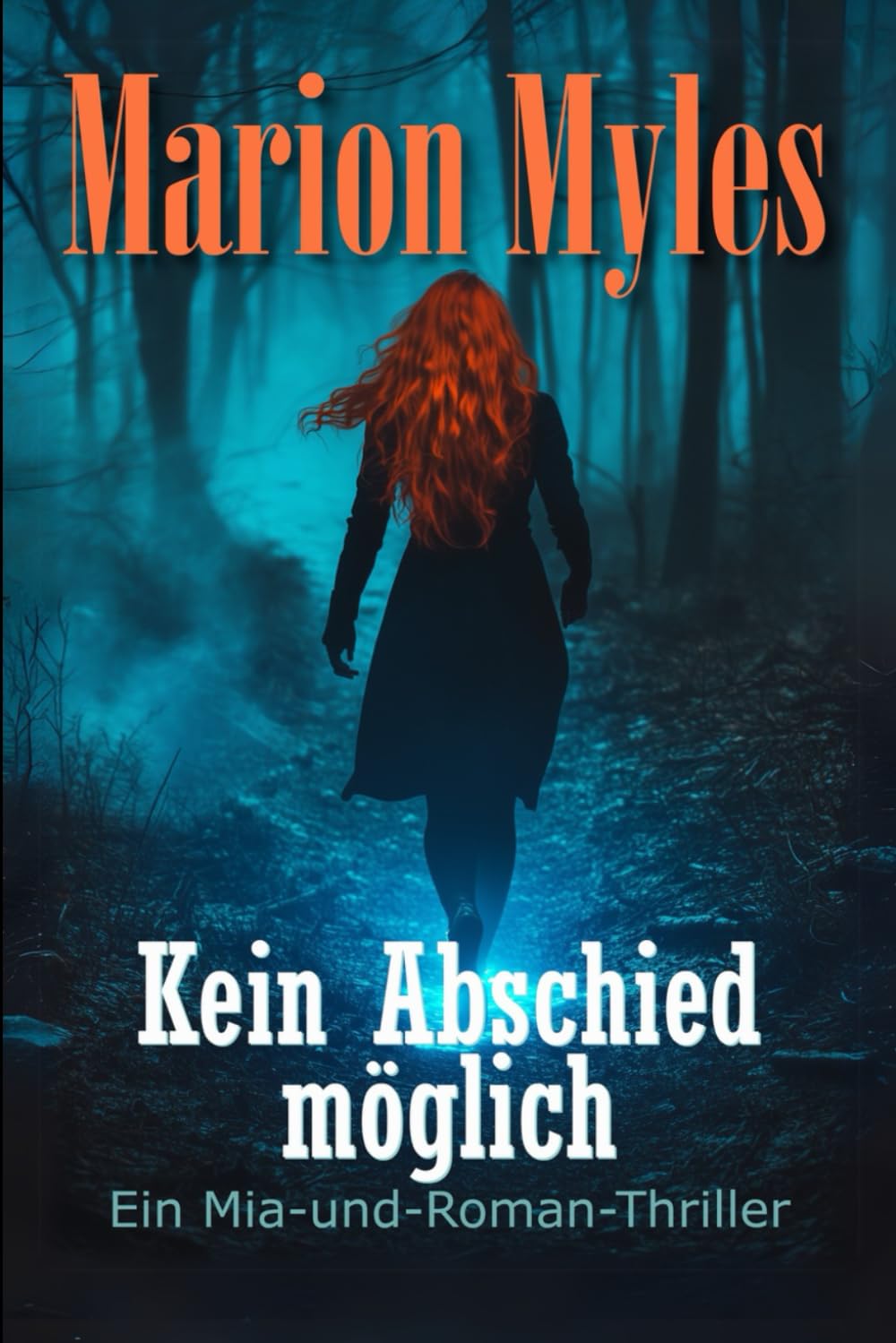 Kein Abschied möglich: Ein Mia-und-Roman-Thriller Suspense & Thrillers