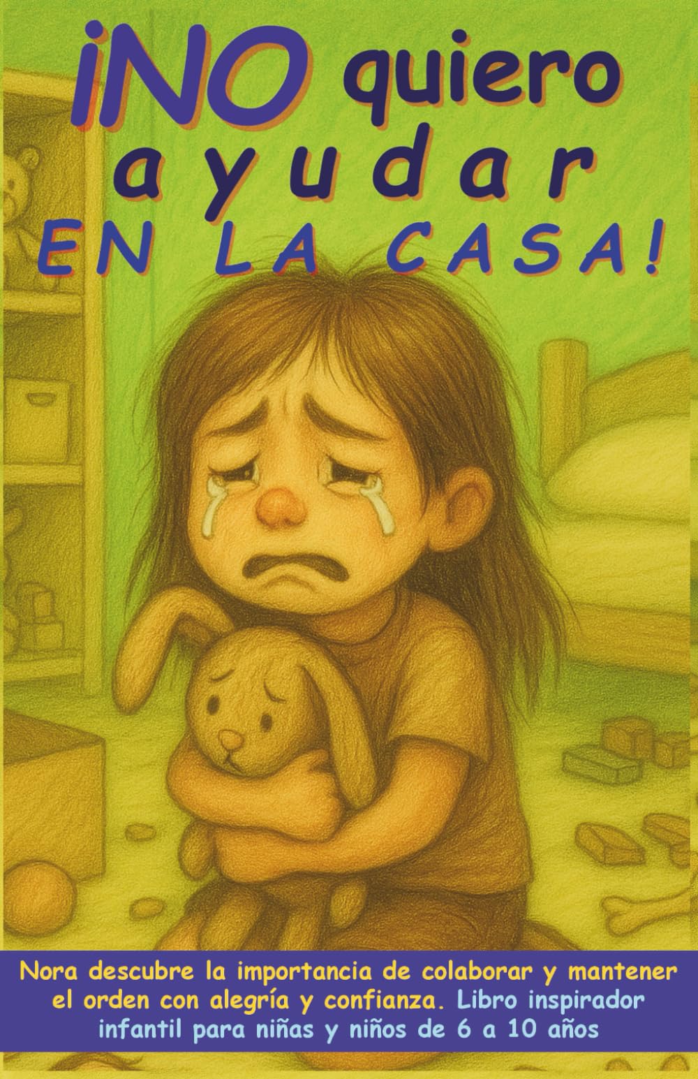 ¡No quiero ayudar en la casa! Non-fiction
