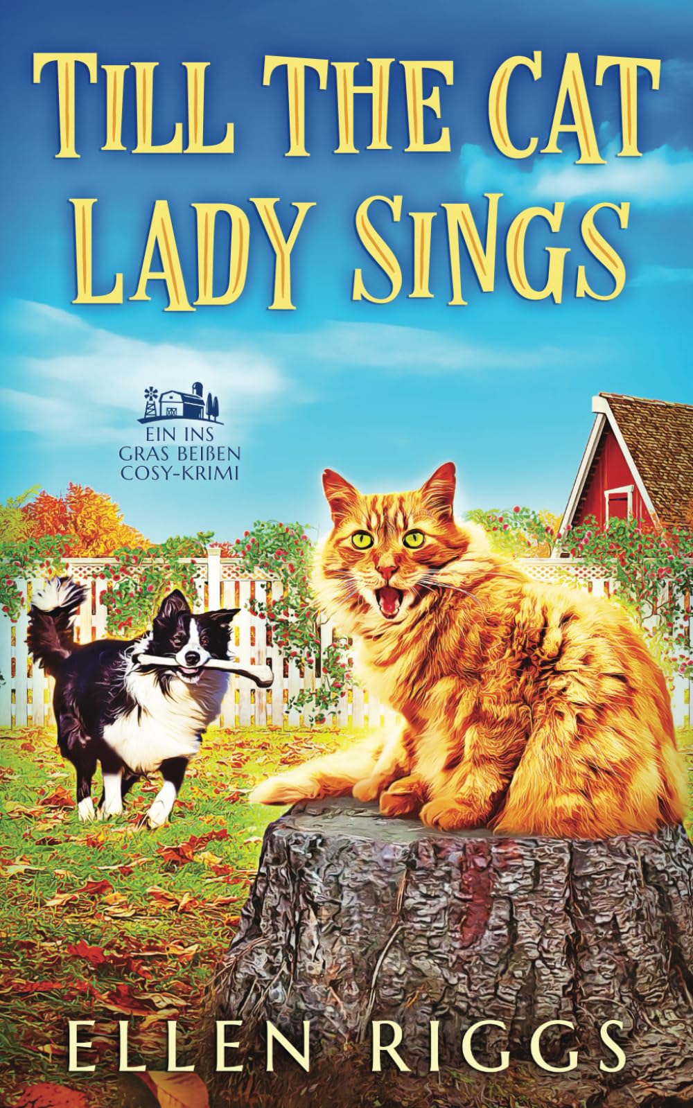 Till the Cat Lady Sings (Ins Gras beißen Cosy-Krimis 4) book
