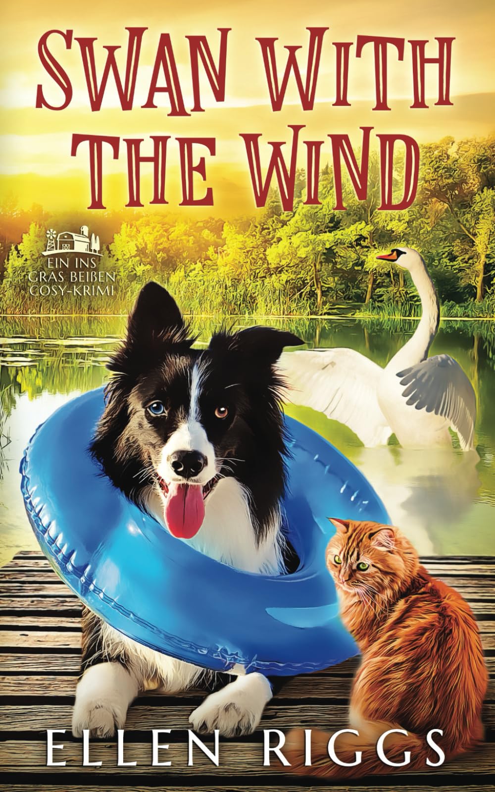 Swan with the Wind (Ins Gras beißen Cosy-Krimis, Band 9) Cosy Mystery & Humour