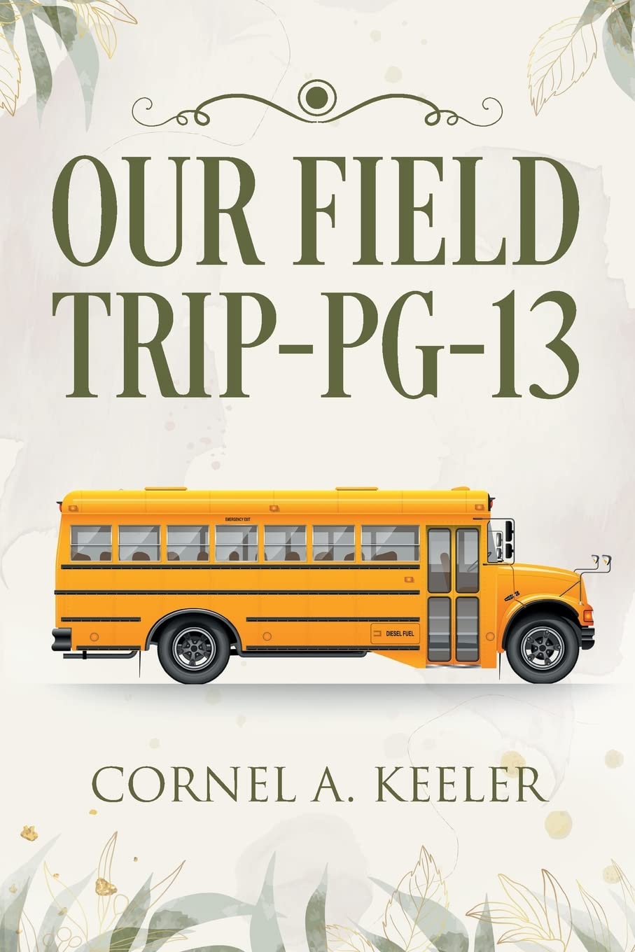 Product Image: Our Field Trip - PG-13