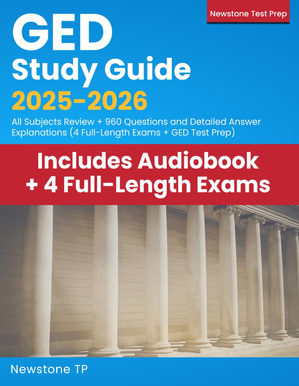 GED Study Guide 2025-2026: All Subjects Review + 960 Questions and Detailed Answer Explanations (4 Full-Length Exams + GED Test Prep) book