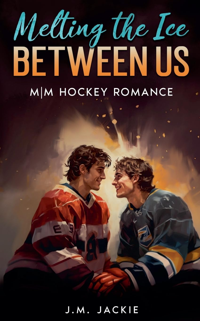 Melting the Ice Between us: M|M Hockey Romance (Love on the Ice) Essays & Short Stories
