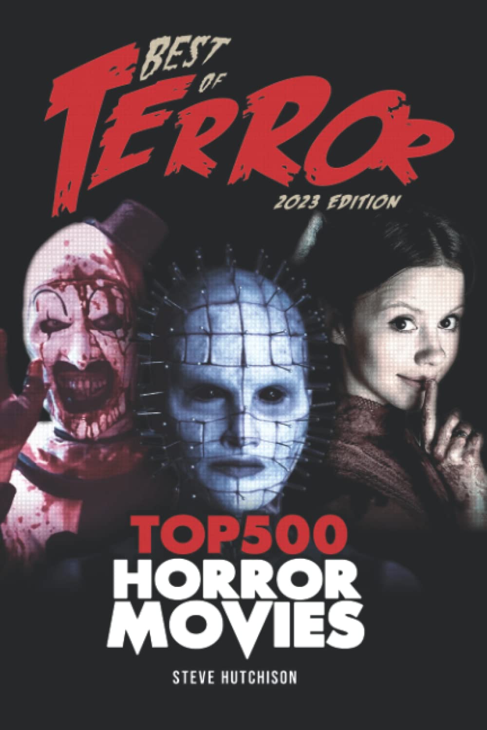 Best of Terror 2023: Top 500 Horror Movies (Best of Terror (B&W), Band 12) Film, Art & Culture