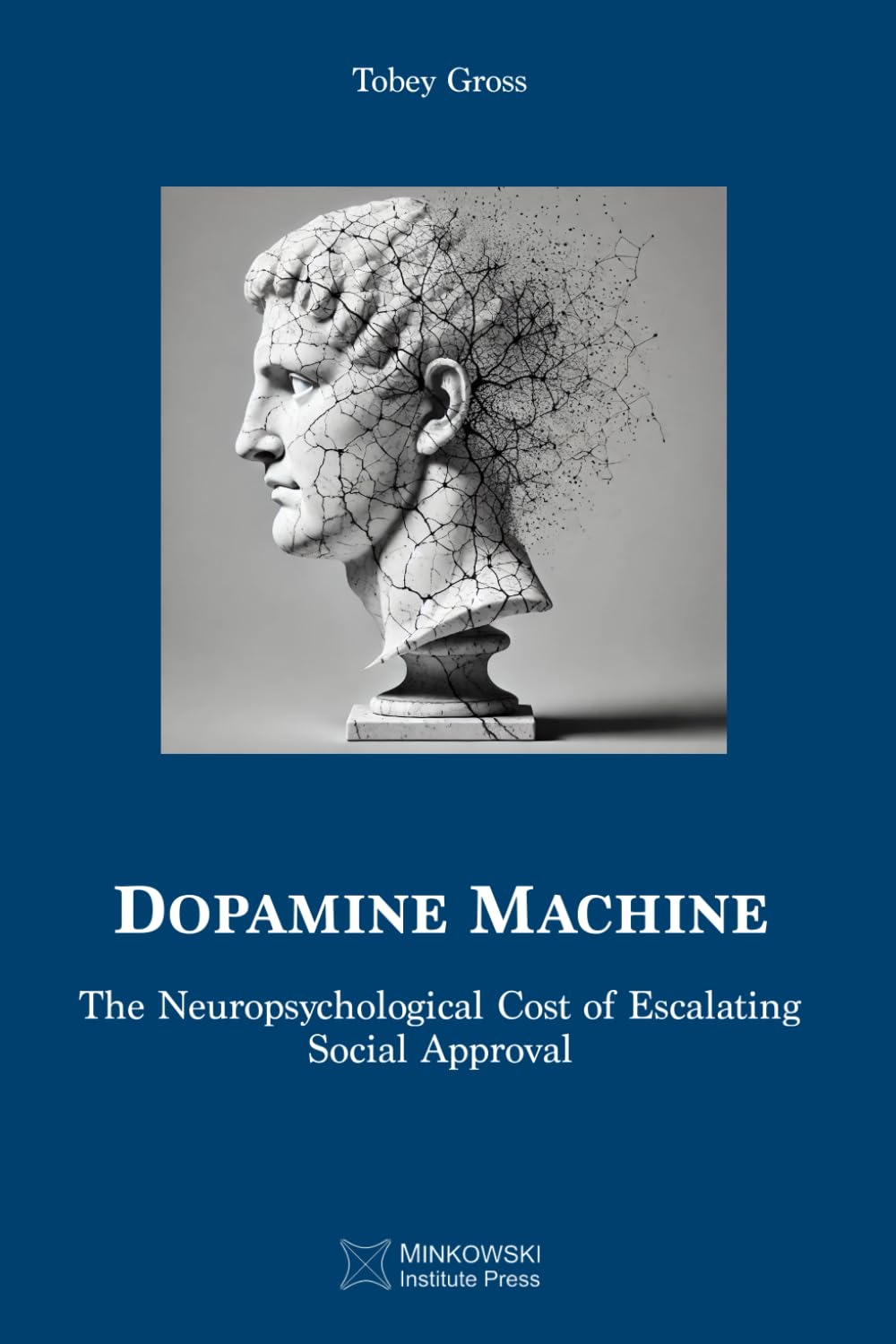 Dopamine Machine: The Neuropsychological Cost of Escalating Social Approval Psychology