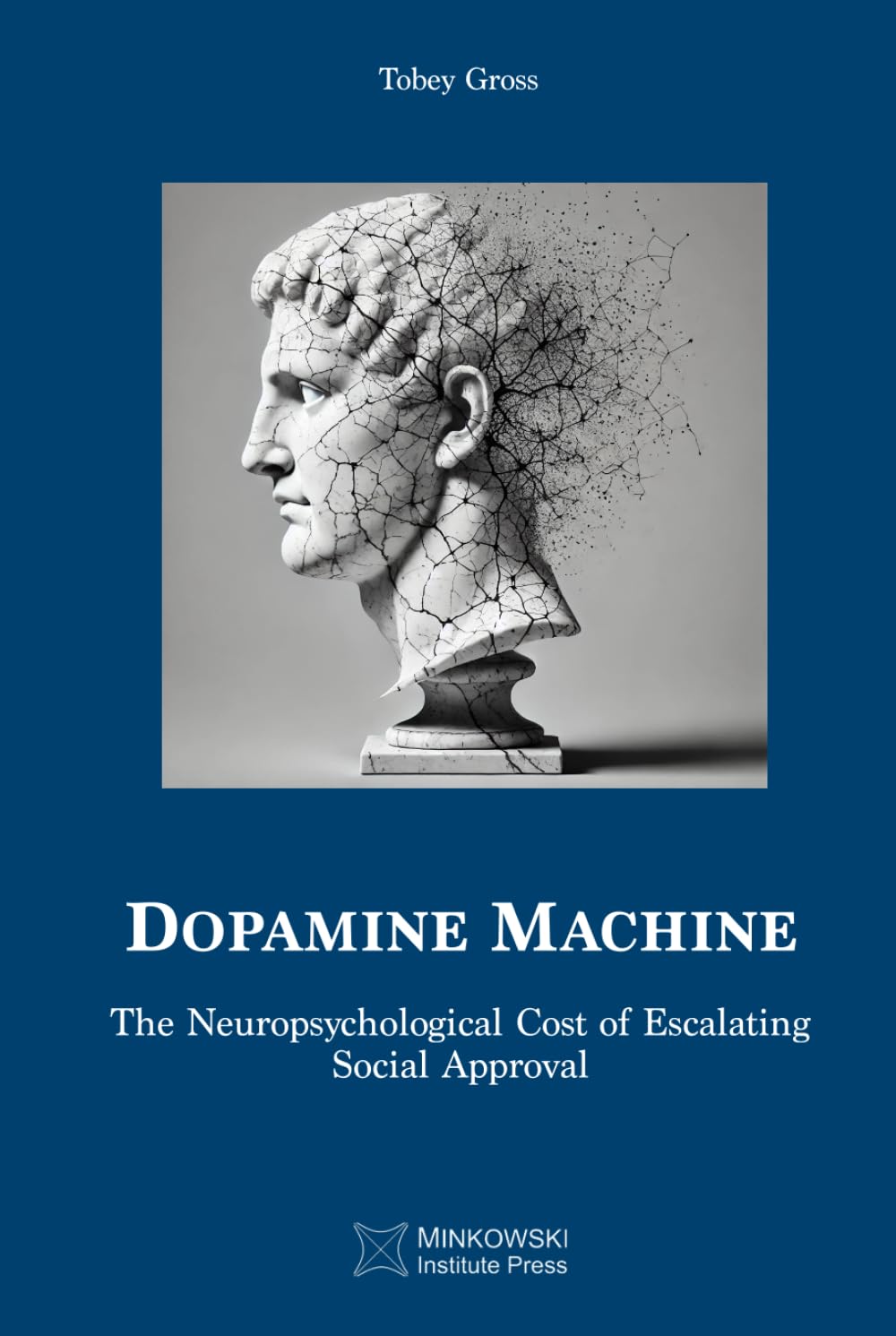 Dopamine Machine: The Neuropsychological Cost of Escalating Social Approval Psychology