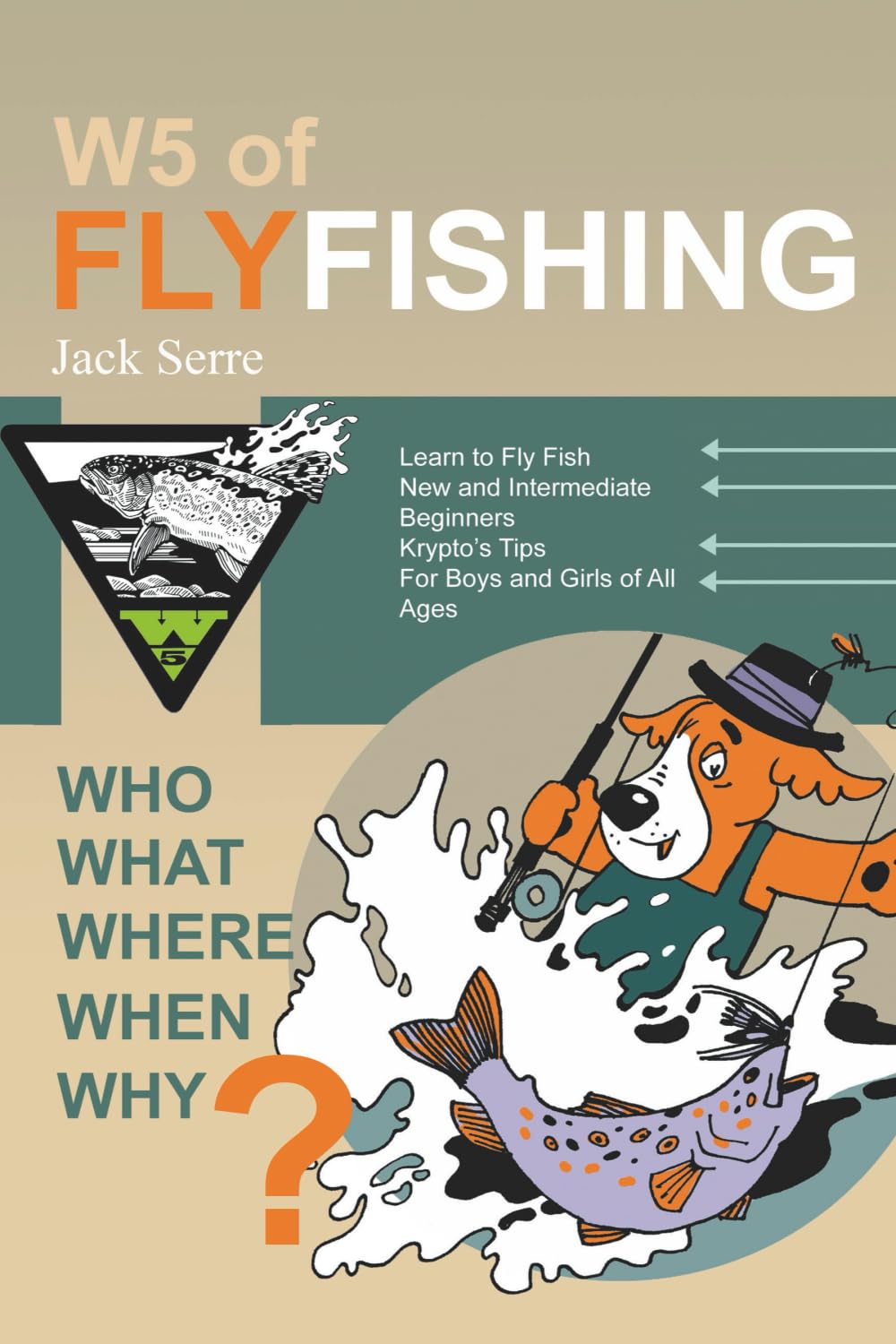 W5 of Fly Fishing Lifestyle