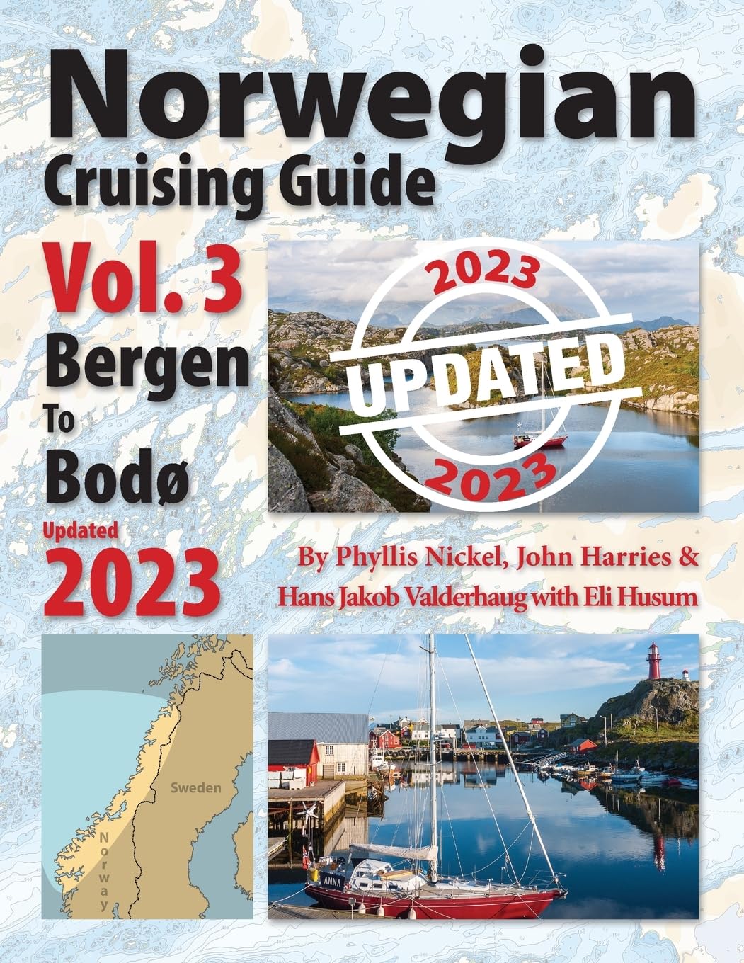 Norwegian Cruising Guide Vol 3-Updated 2023: Bergen to Bodø Leisure, Home & Garden