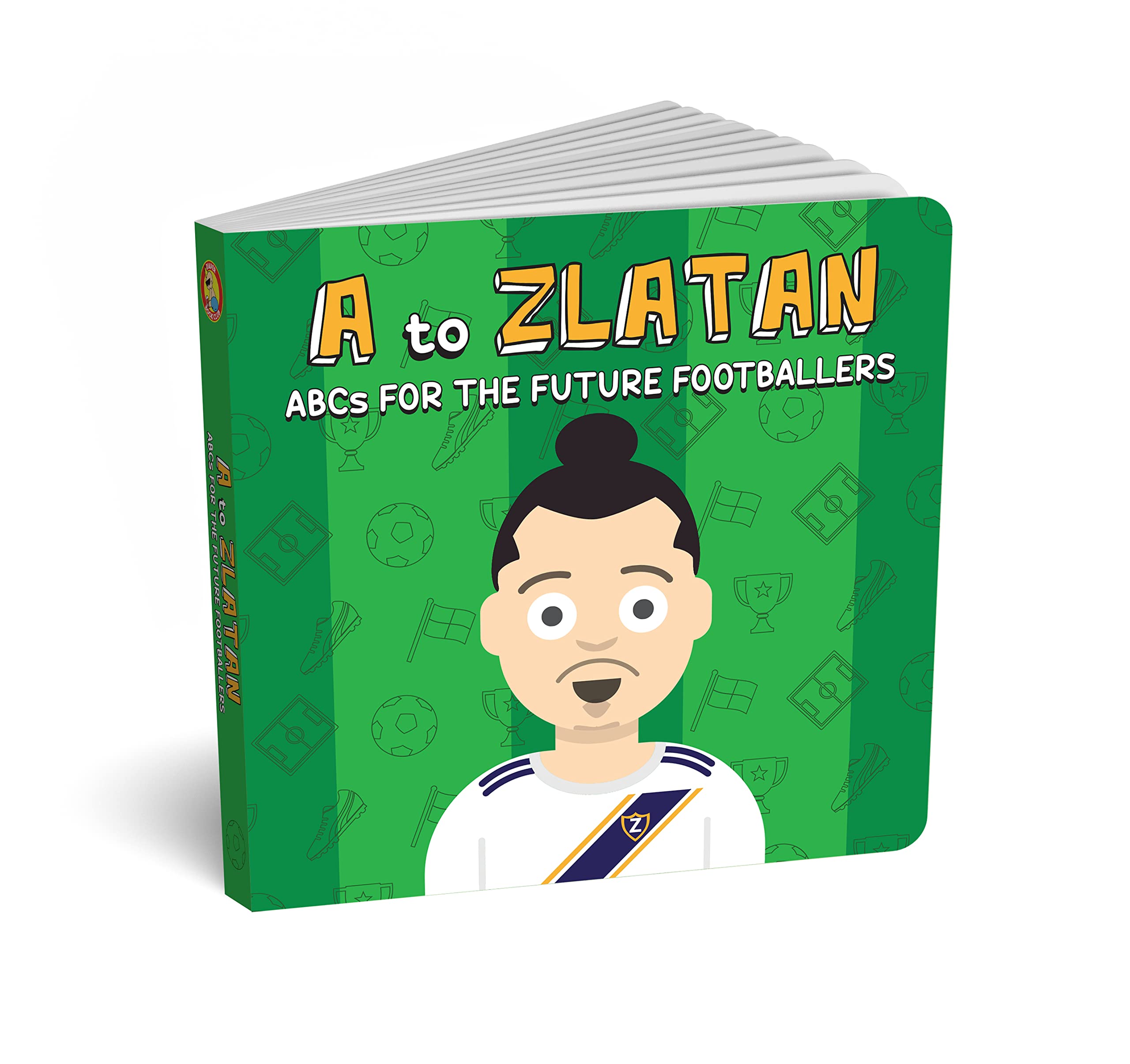 A to Zlatan boek - Alfabet voor toekomstige topvoetballers book