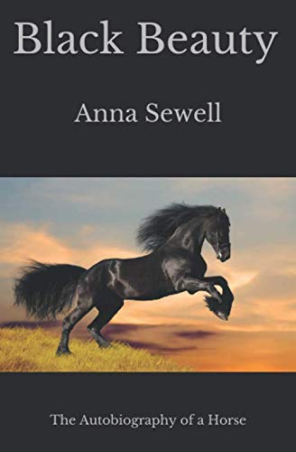 Black Beauty - The Autobiography of a Horse: first published in 1877 (1st. Page Classics, Band 1) Novels & Short Stories