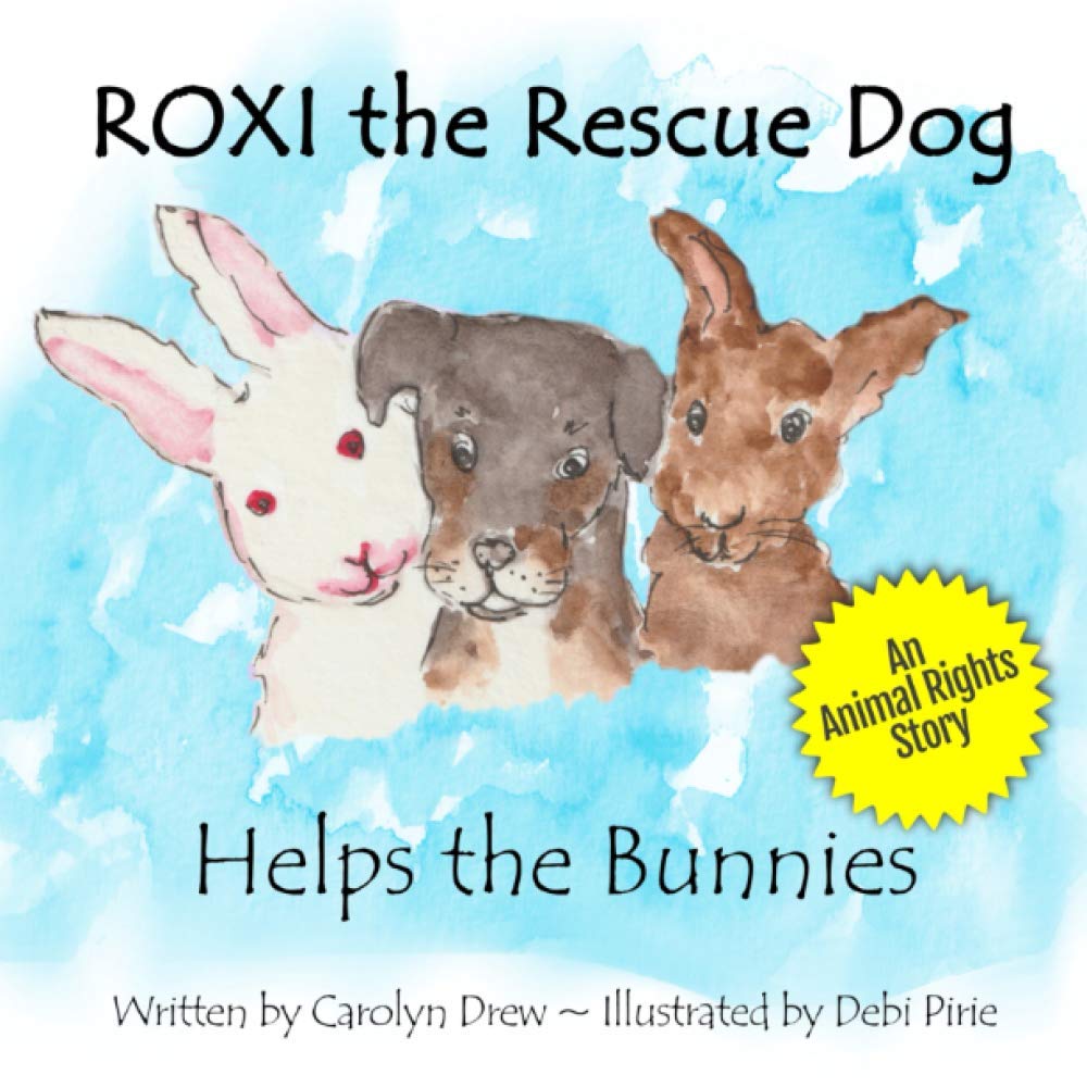 ROXI the Rescue Dog - Helps the Bunnies Novels & Short Stories