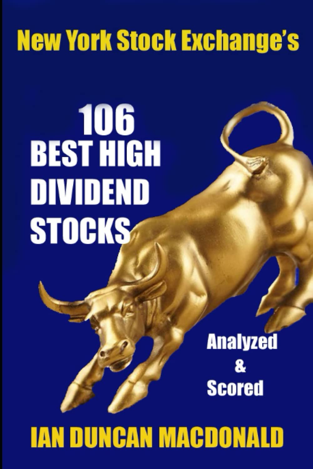 New York Stock Exchange's 106 Best High Dividend Stocks Business, Finance & Career