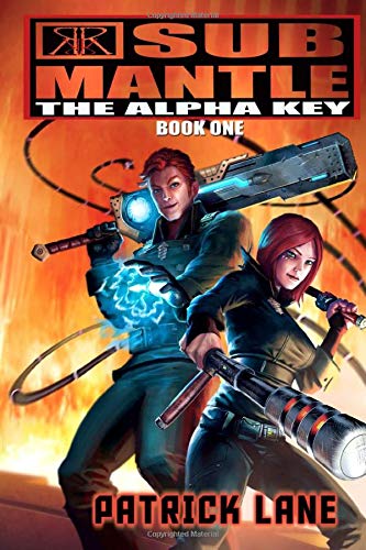 Submantle: The Alpha Key (Fluxbots, Band 1) Fantasy & Sci-Fi