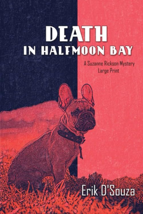 Death in Halfmoon Bay: Large Print (A Suzanne Rickson Mystery - Large Font Books, Band 1) Cosy Mystery & Humour