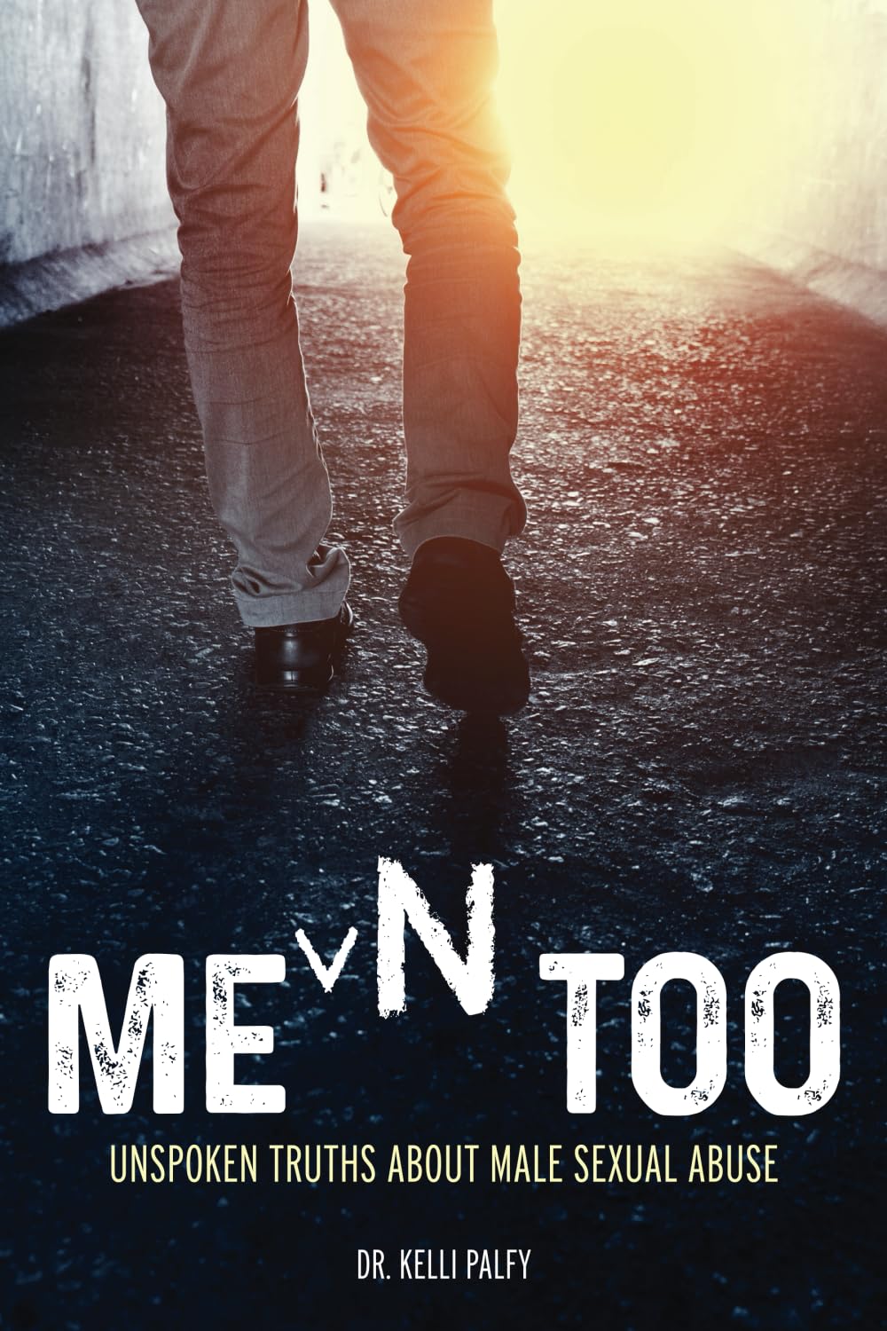Men Too: Unspoken Truths About Male Sexual Abuse Social Sciences