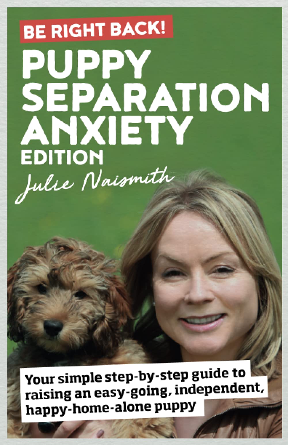 Be Right Back! Puppy Separation Anxiety Edition Pets