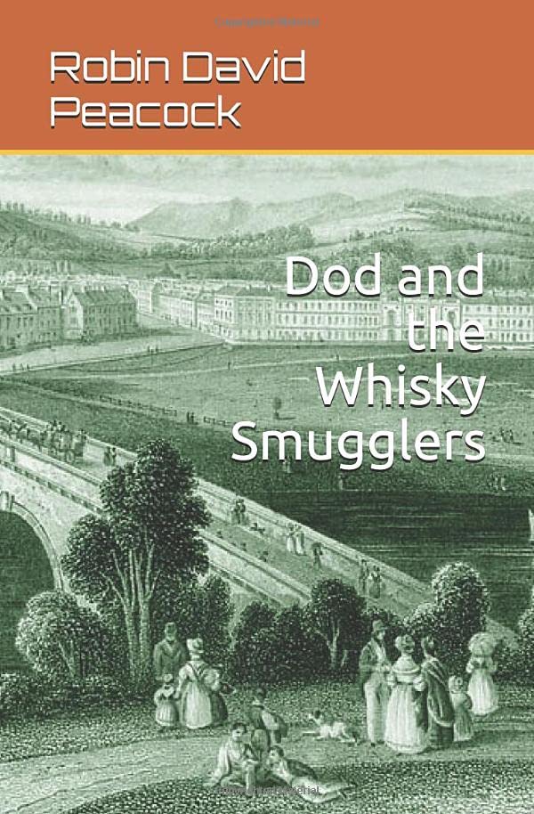 Dod and the Whisky Smugglers (The Dod Books, Band 3) Historical Fiction