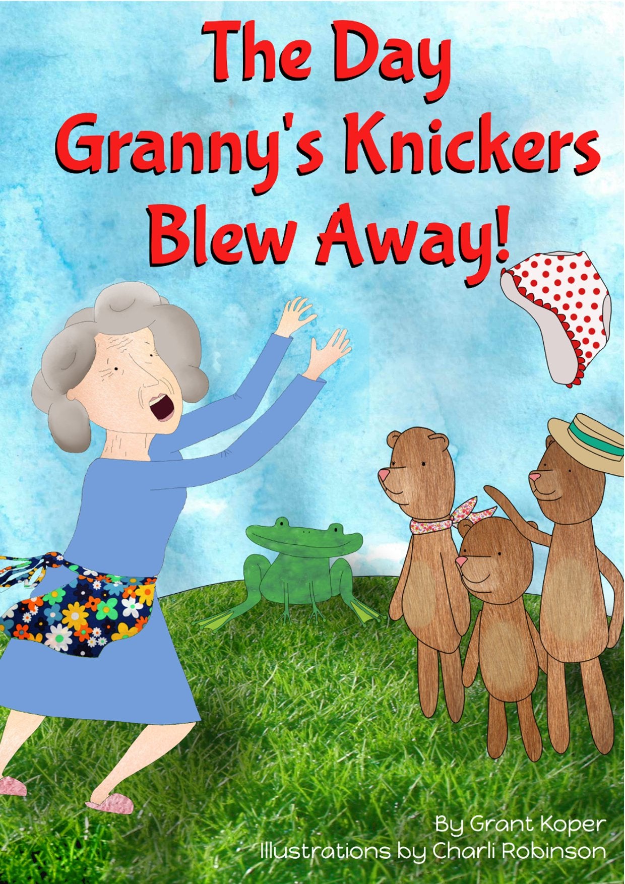 The Day Granny's Knickers Blew Away Novels & Short Stories