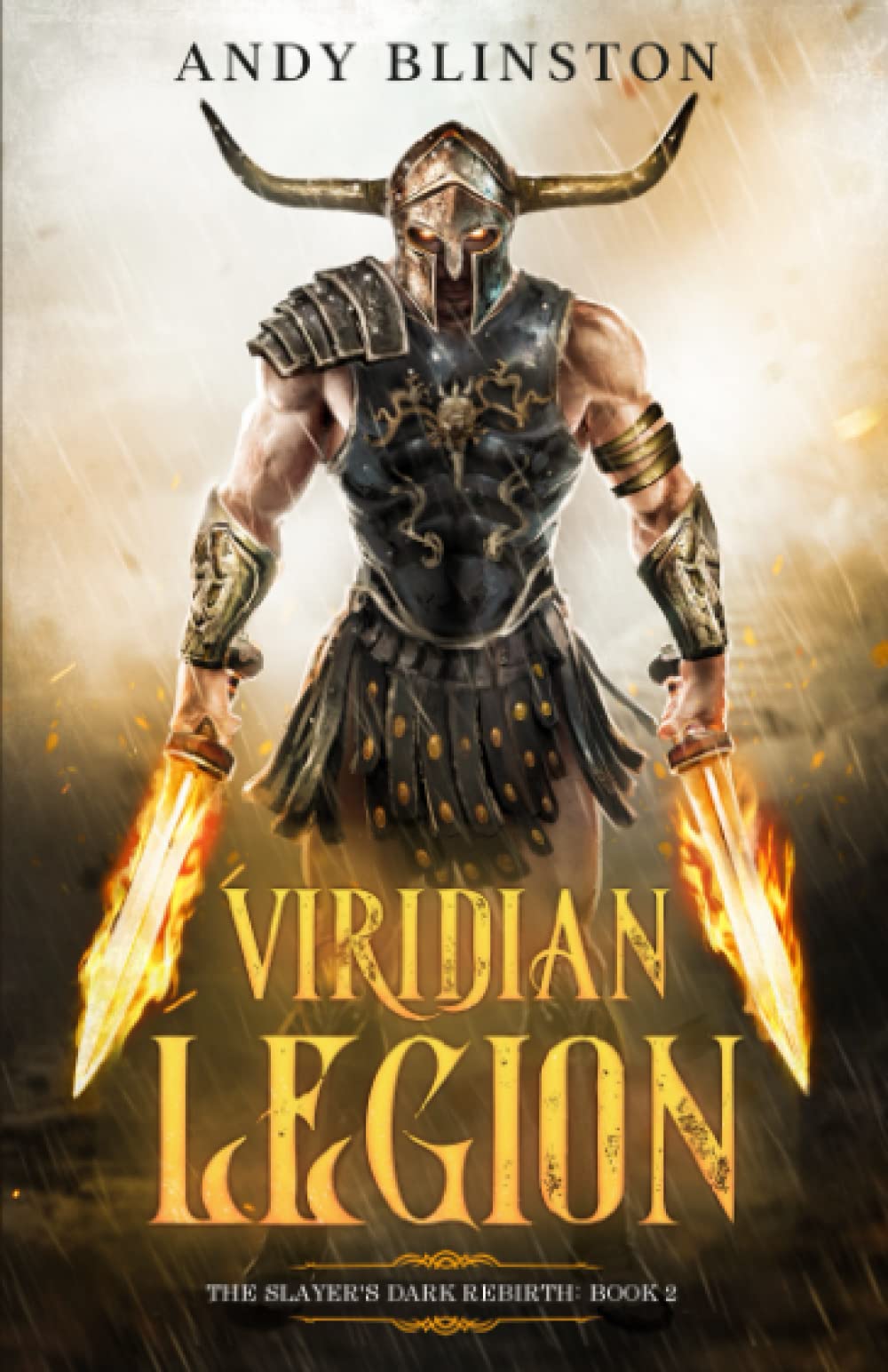 Viridian Legion (The Slayer's Dark Rebirth, Band 2) Dark Fantasy