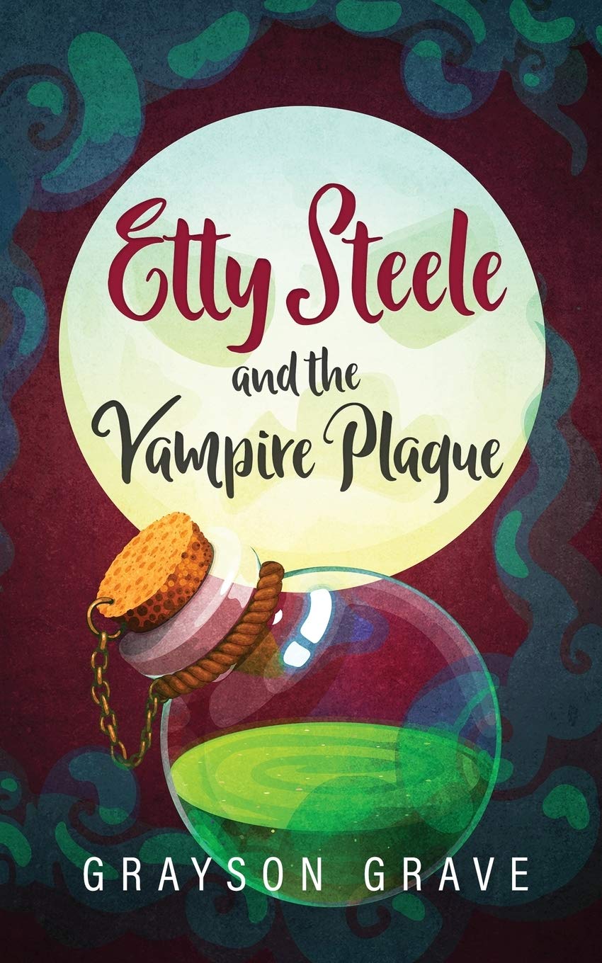 ETTY STEELE and the Vampire Plague (The Hunter Series, Band 2) Fairy Tales & Legends