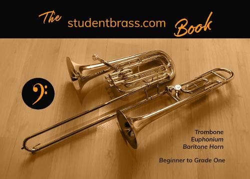 The studentbrass.com Book - Bass Clef: Beginner to Grade One Arts & Music