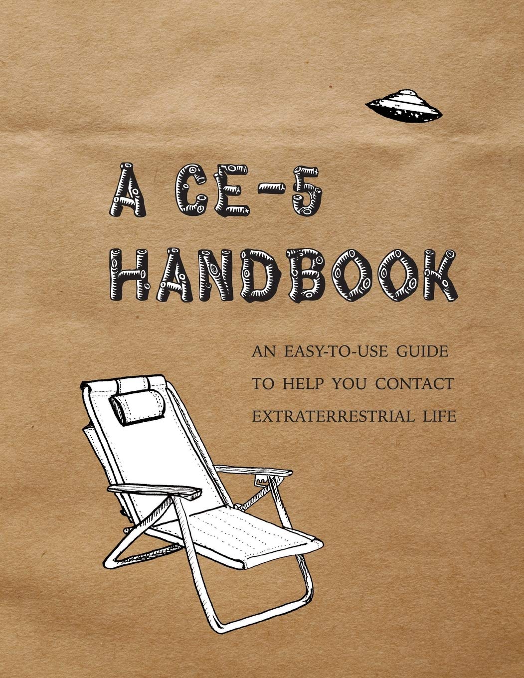 A CE-5 Handbook: An Easy-To-Use Guide to Help You Contact Extraterrestrial Life Health, Nutrition & Fitness