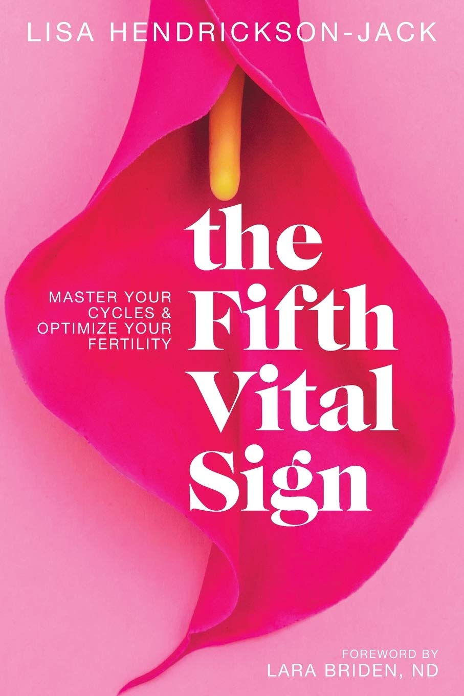 The Fifth Vital Sign: Master Your Cycles & Optimize Your Fertility Medicine