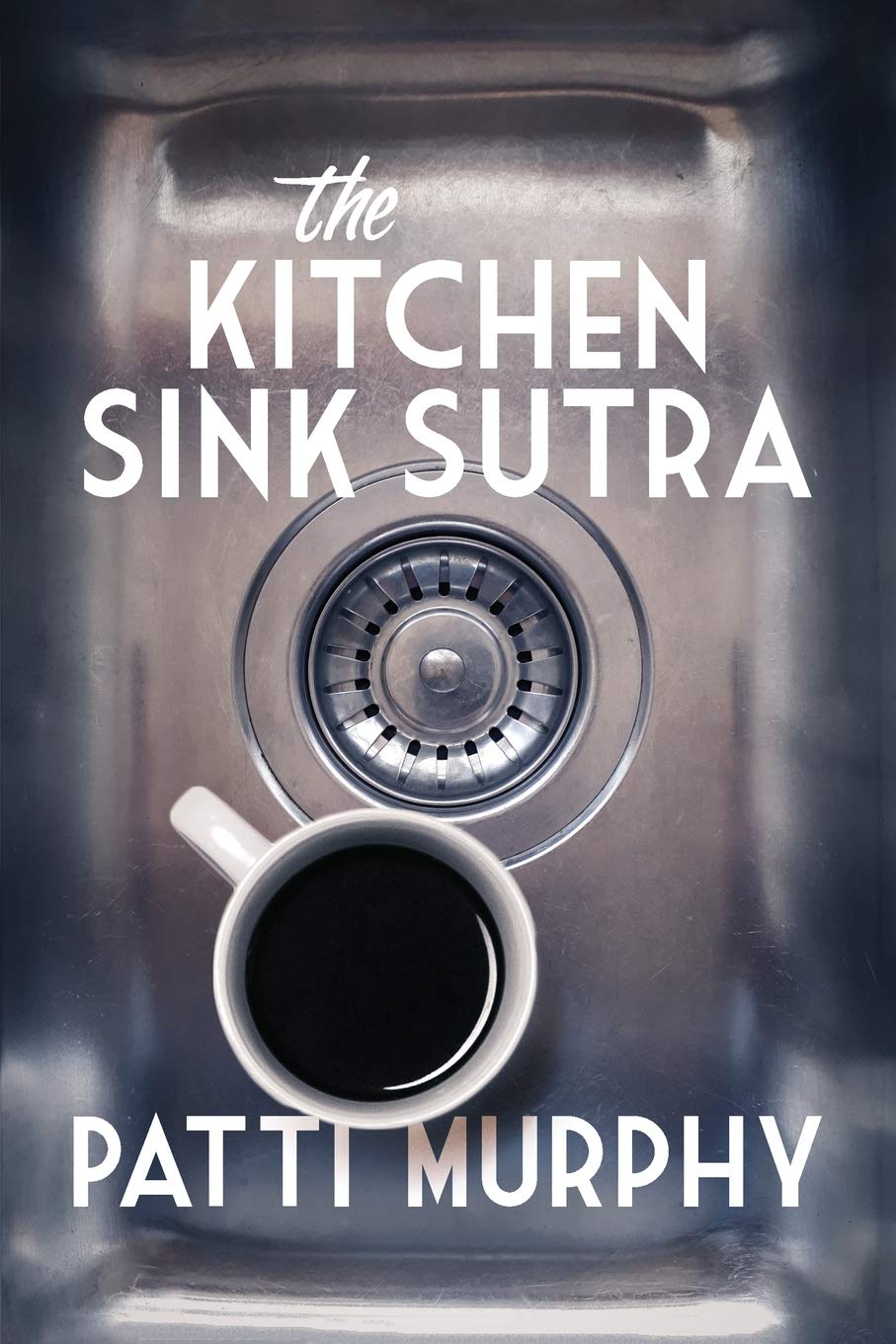 The Kitchen Sink Sutra (The Stafford Falls Series, Band 1) Contemporary literature