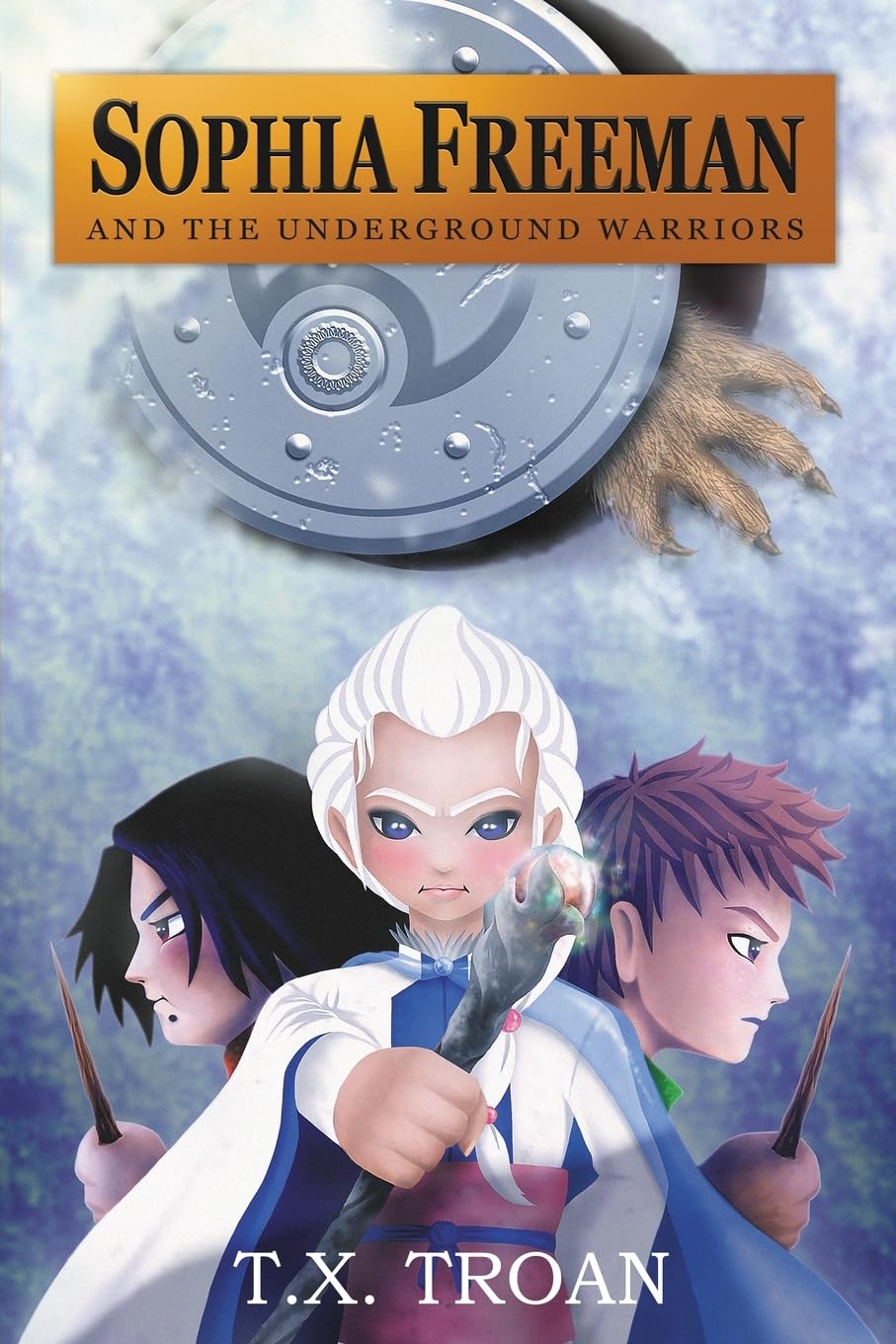 Sophia Freeman and the Underground Warriors (Book 5) Fiction
