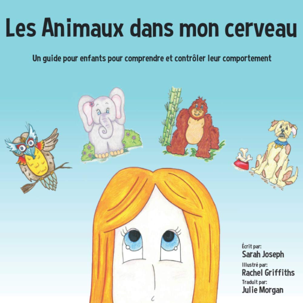 Les Animaux dans mon cerveau: Un guide pour enfants pour comprendre et contrôler leur comportement Non-fiction