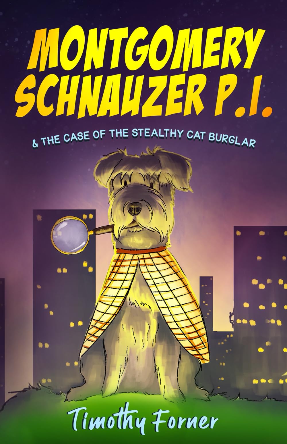 Montgomery Schnauzer P.I. and the Case of the Stealthy Cat Burglar Novels & Short Stories