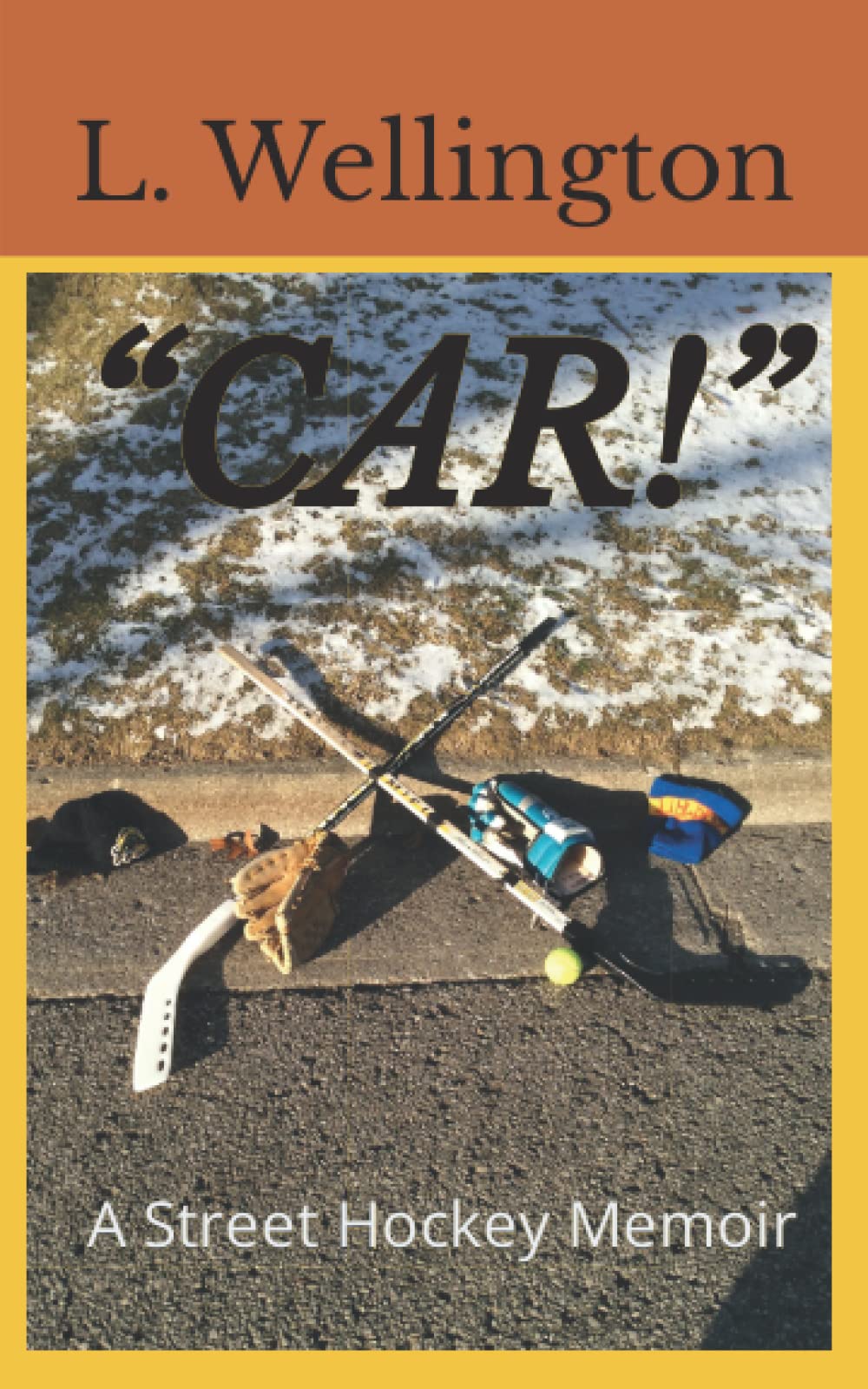 “CAR!”: A Street Hockey Memoir Leisure & Fun