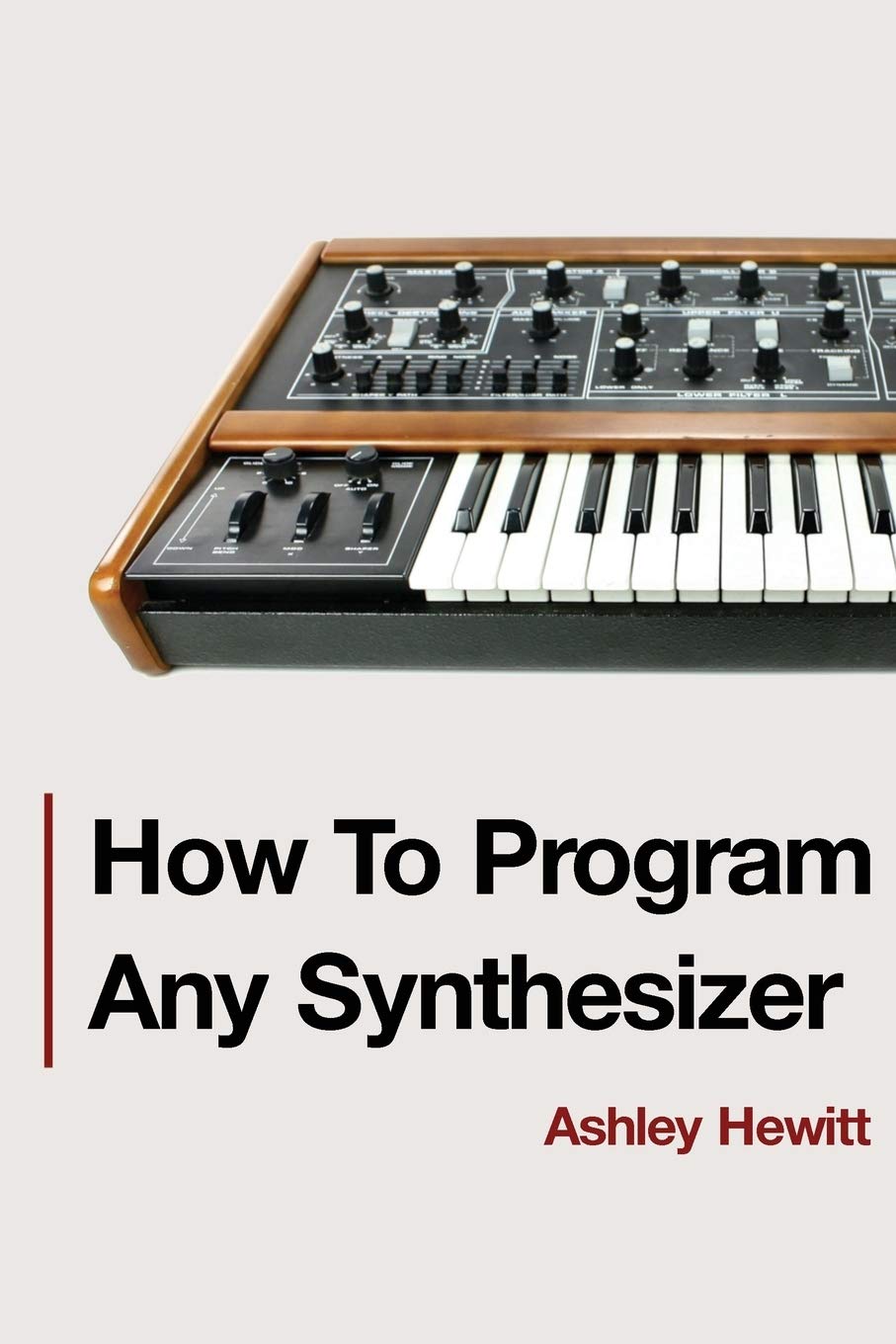 How To Program Any Synthesizer Arts & Music