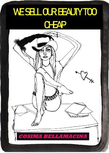 We Sell Our Beauty Too Cheap Poetry