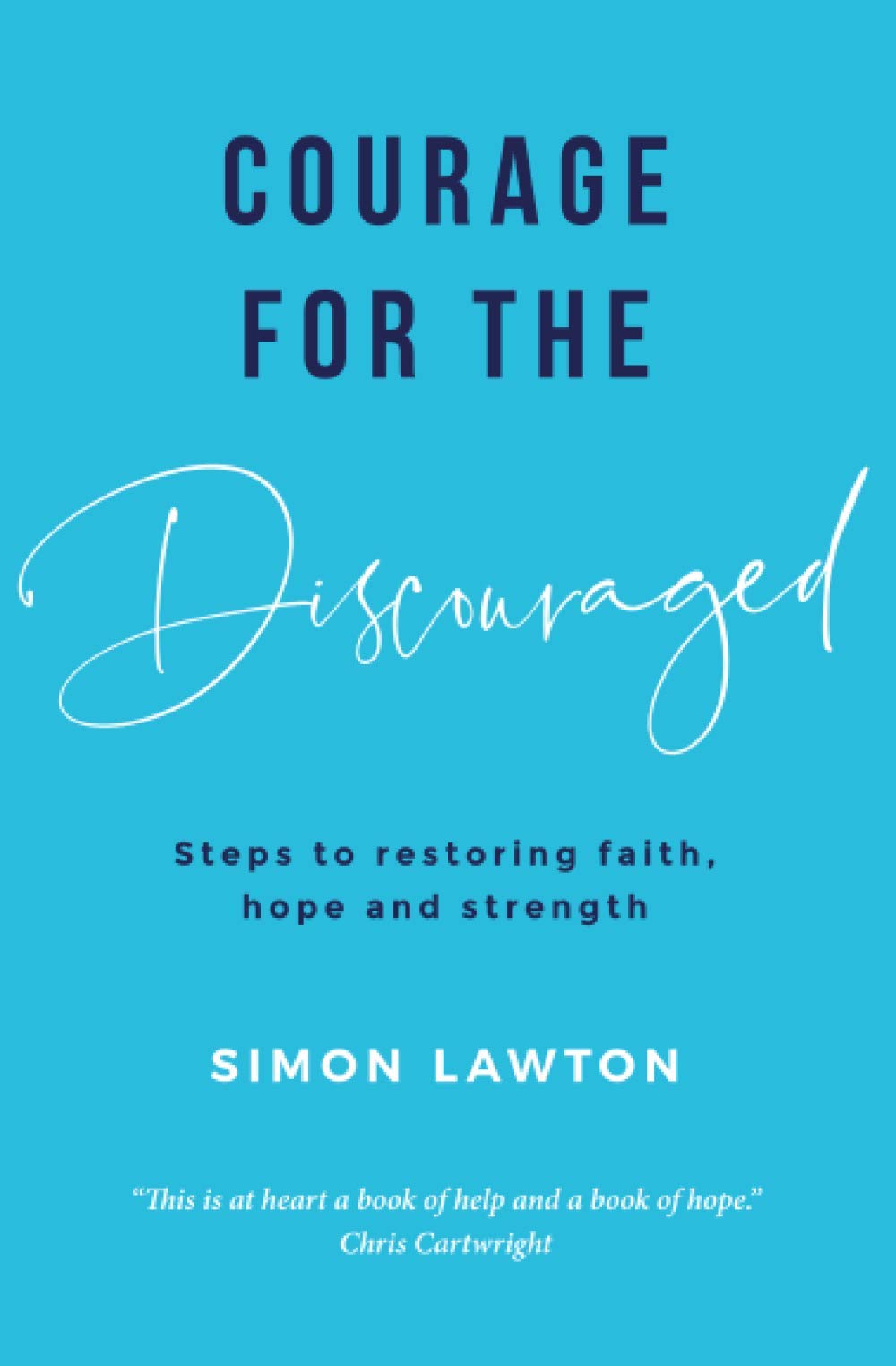 Courage for the discouraged Health, Nutrition & Fitness Books