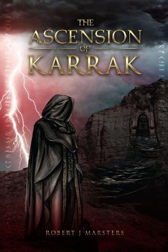 The Ascension of Karrak (The Karrak Trilogy, Band 1) Fantasy & Sci-Fi