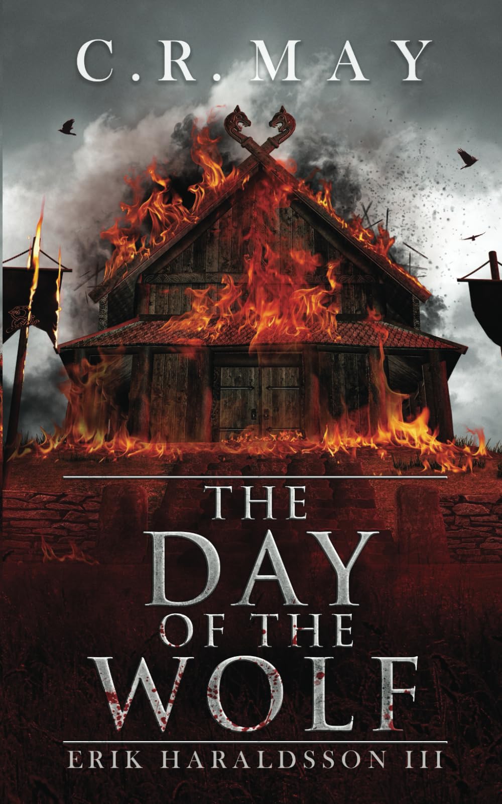 The Day of the Wolf (Erik Haraldsson, Band 3) Action & Adventure
