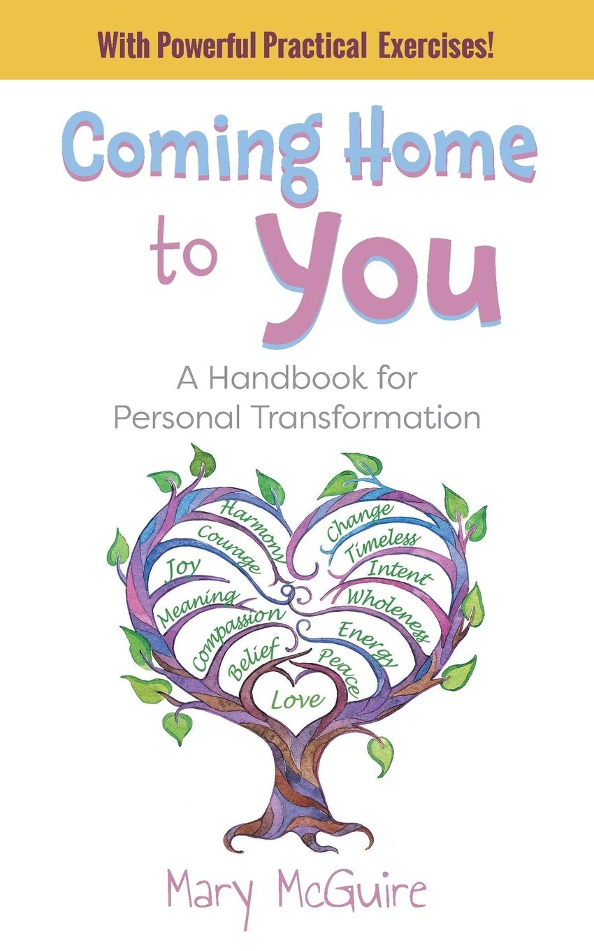 Coming Home To You (Coming Home to You: A Handbook for Personal Transformation) Business, Finance & Career