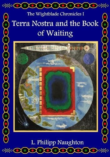 Terra Nostra and the Book of Waiting (The Wightblade Chronicles, Band 1) Fantasy & Sci-Fi
