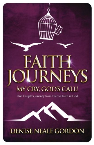Faith Journeys: My Cry, God's Call! Religion & Esotericism