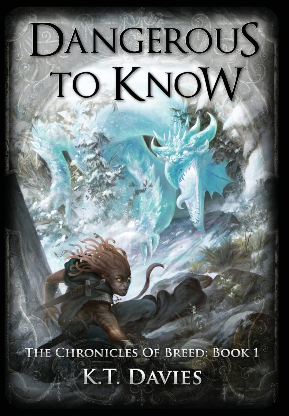 Dangerous To Know: The Chronicles of Breed: Book 1 Dark Fantasy
