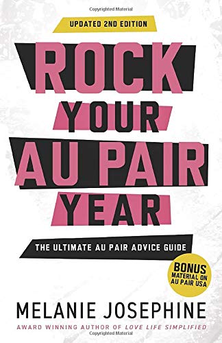 Rock Your Au Pair Year: The Ultimate Au Pair Advice Guide Travel