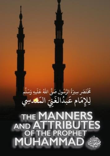 The Manners & Attributes of the Prophet Muhammad Religion & Esotericism