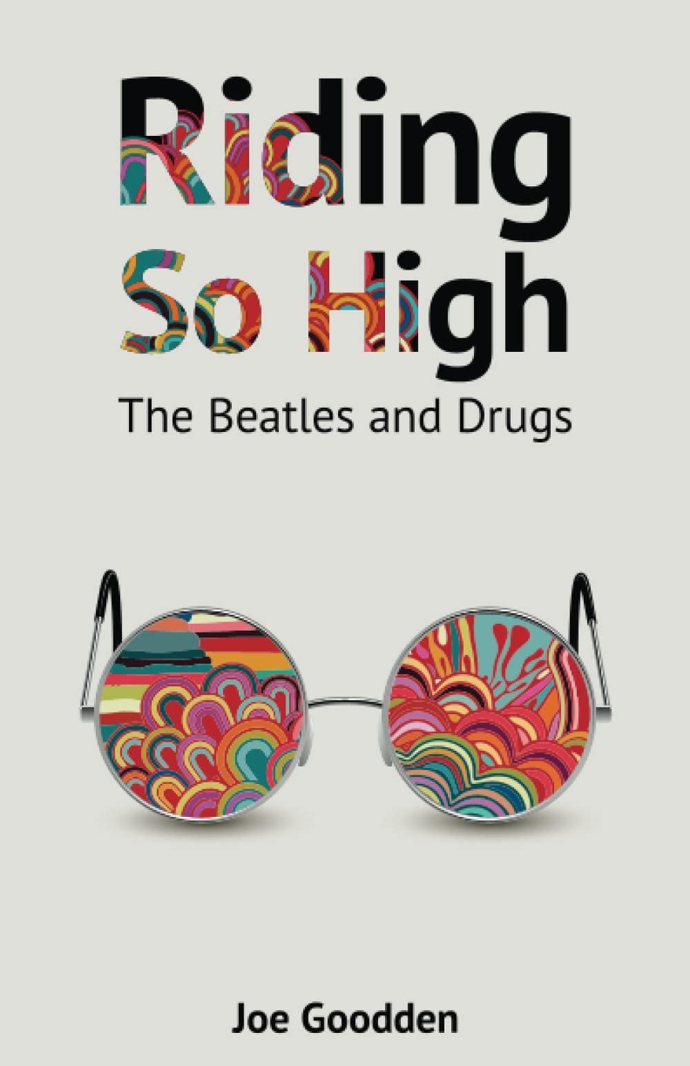 Riding So High: The Beatles and Drugs Social Sciences